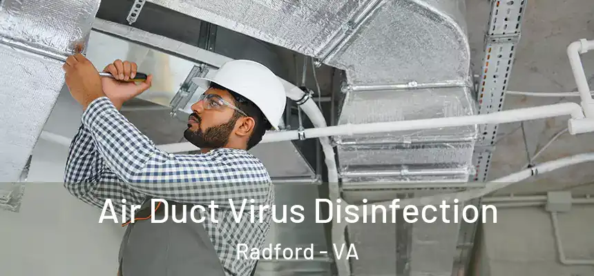  Air Duct Virus Disinfection Radford - VA