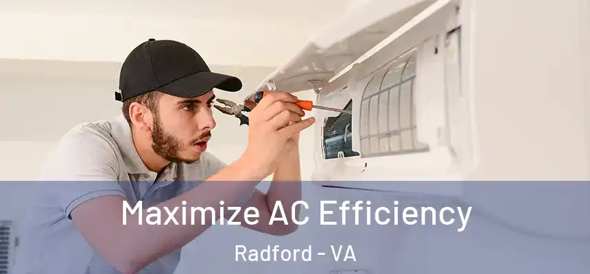  Maximize AC Efficiency Radford - VA